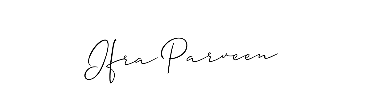 Design your own signature with our free online signature maker. With this signature software, you can create a handwritten (Allison_Script) signature for name Ifra Parveen. Ifra Parveen signature style 2 images and pictures png