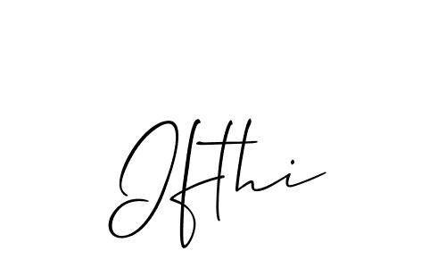 Use a signature maker to create a handwritten signature online. With this signature software, you can design (Allison_Script) your own signature for name Ifthi. Ifthi signature style 2 images and pictures png
