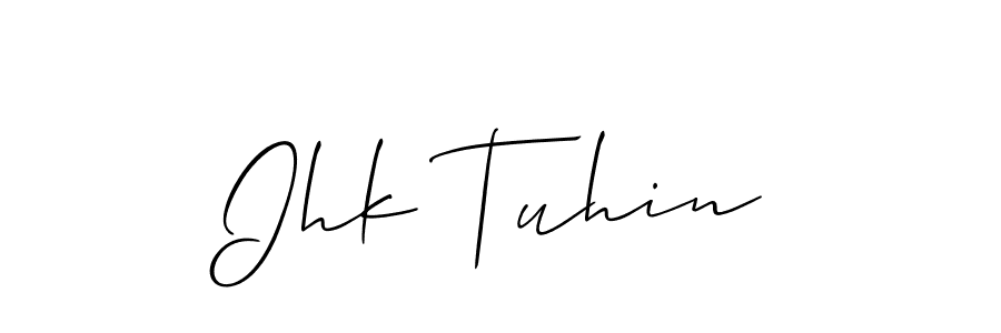 Design your own signature with our free online signature maker. With this signature software, you can create a handwritten (Allison_Script) signature for name Ihk Tuhin. Ihk Tuhin signature style 2 images and pictures png
