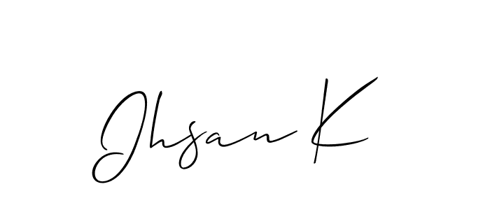 Also we have Ihsan K name is the best signature style. Create professional handwritten signature collection using Allison_Script autograph style. Ihsan K signature style 2 images and pictures png