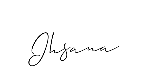 Also we have Ihsana name is the best signature style. Create professional handwritten signature collection using Allison_Script autograph style. Ihsana signature style 2 images and pictures png