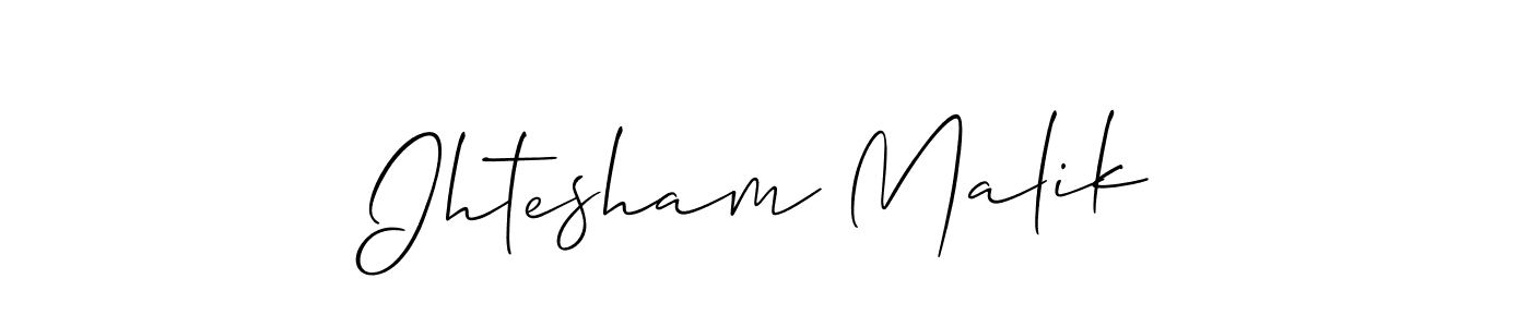 Best and Professional Signature Style for Ihtesham Malik. Allison_Script Best Signature Style Collection. Ihtesham Malik signature style 2 images and pictures png