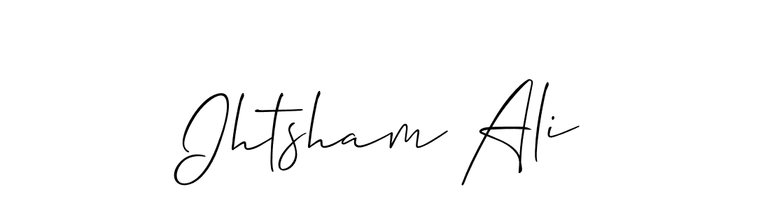 Also You can easily find your signature by using the search form. We will create Ihtsham Ali name handwritten signature images for you free of cost using Allison_Script sign style. Ihtsham Ali signature style 2 images and pictures png