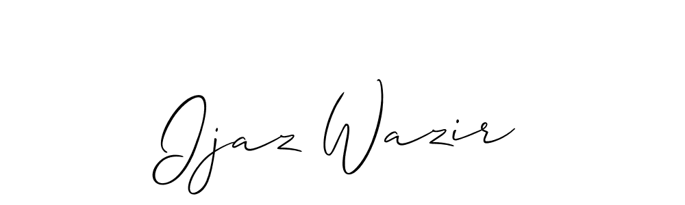 Make a beautiful signature design for name Ijaz Wazir. With this signature (Allison_Script) style, you can create a handwritten signature for free. Ijaz Wazir signature style 2 images and pictures png