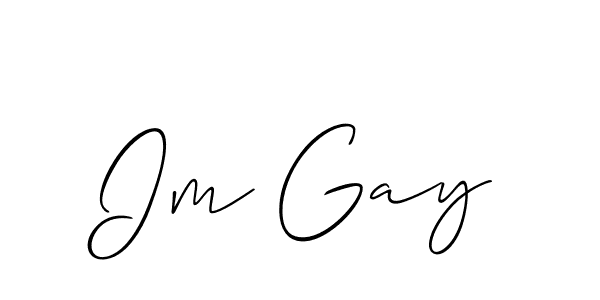 Use a signature maker to create a handwritten signature online. With this signature software, you can design (Allison_Script) your own signature for name Im Gay. Im Gay signature style 2 images and pictures png