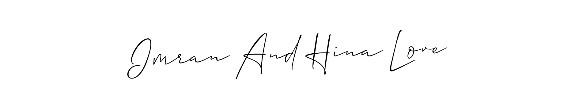 Once you've used our free online signature maker to create your best signature Allison_Script style, it's time to enjoy all of the benefits that Imran And Hina Love name signing documents. Imran And Hina Love signature style 2 images and pictures png