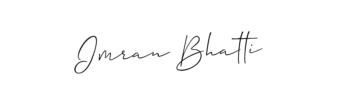 It looks lik you need a new signature style for name Imran Bhatti. Design unique handwritten (Allison_Script) signature with our free signature maker in just a few clicks. Imran Bhatti signature style 2 images and pictures png