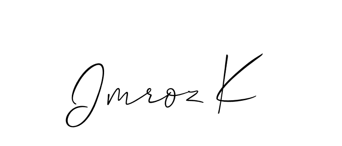 Similarly Allison_Script is the best handwritten signature design. Signature creator online .You can use it as an online autograph creator for name Imroz K. Imroz K signature style 2 images and pictures png