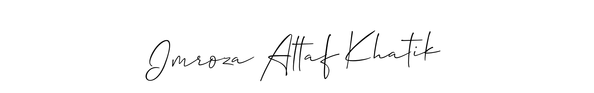 This is the best signature style for the Imroza Altaf Khatik name. Also you like these signature font (Allison_Script). Mix name signature. Imroza Altaf Khatik signature style 2 images and pictures png