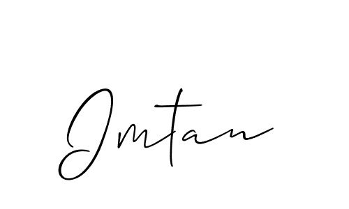 The best way (Allison_Script) to make a short signature is to pick only two or three words in your name. The name Imtan include a total of six letters. For converting this name. Imtan signature style 2 images and pictures png