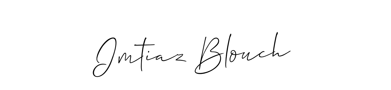 Make a beautiful signature design for name Imtiaz Blouch. Use this online signature maker to create a handwritten signature for free. Imtiaz Blouch signature style 2 images and pictures png