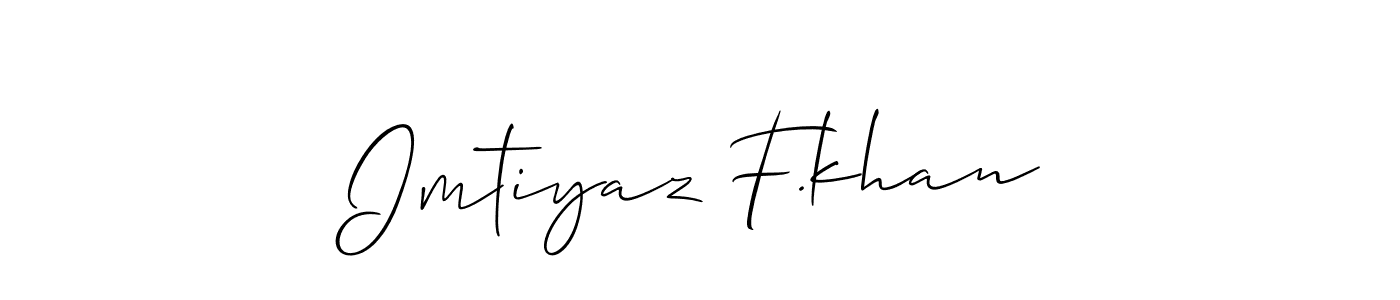 Use a signature maker to create a handwritten signature online. With this signature software, you can design (Allison_Script) your own signature for name Imtiyaz F.khan. Imtiyaz F.khan signature style 2 images and pictures png