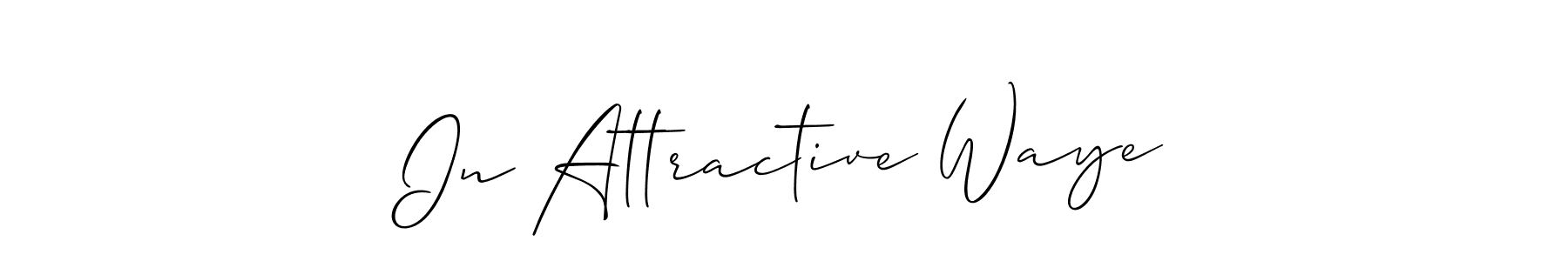 Create a beautiful signature design for name In Attractive Waye. With this signature (Allison_Script) fonts, you can make a handwritten signature for free. In Attractive Waye signature style 2 images and pictures png