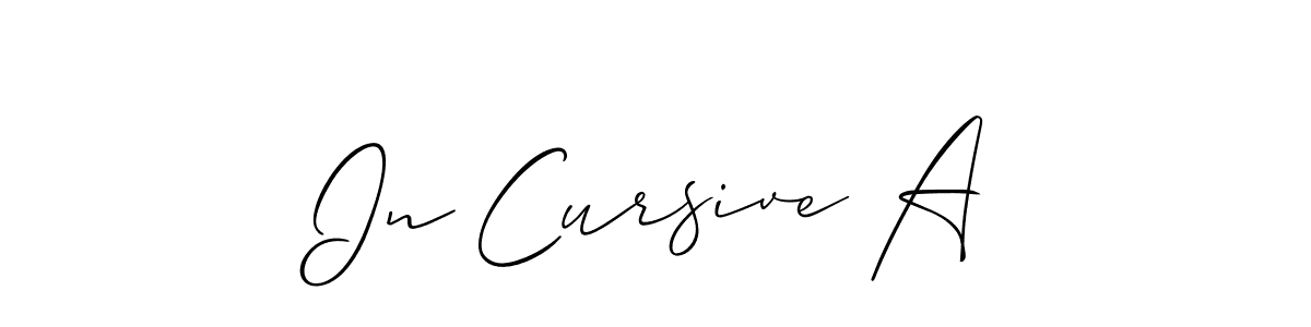 This is the best signature style for the In Cursive A name. Also you like these signature font (Allison_Script). Mix name signature. In Cursive A signature style 2 images and pictures png