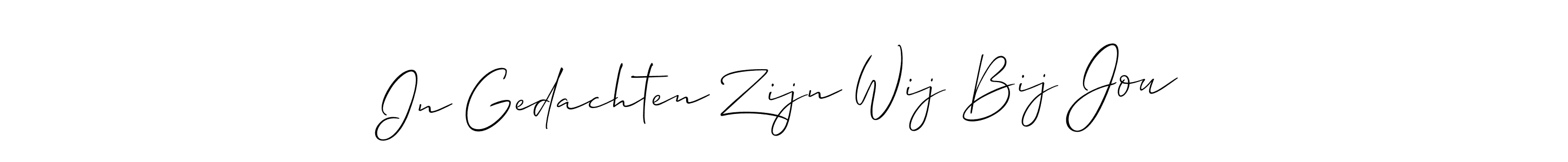 Create a beautiful signature design for name In Gedachten Zijn Wij Bij Jou. With this signature (Allison_Script) fonts, you can make a handwritten signature for free. In Gedachten Zijn Wij Bij Jou signature style 2 images and pictures png