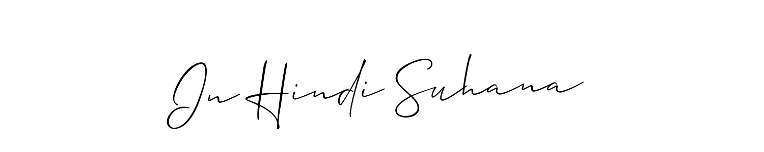 The best way (Allison_Script) to make a short signature is to pick only two or three words in your name. The name In Hindi Suhana include a total of six letters. For converting this name. In Hindi Suhana signature style 2 images and pictures png