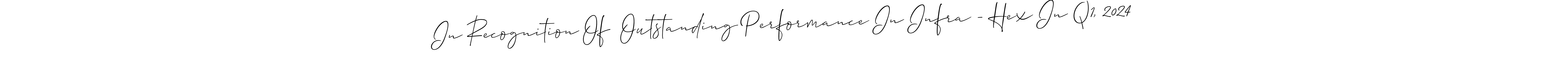 Make a short In Recognition Of  Outstanding Performance In Infra – Hex In Q1, 2024 signature style. Manage your documents anywhere anytime using Allison_Script. Create and add eSignatures, submit forms, share and send files easily. In Recognition Of  Outstanding Performance In Infra – Hex In Q1, 2024 signature style 2 images and pictures png