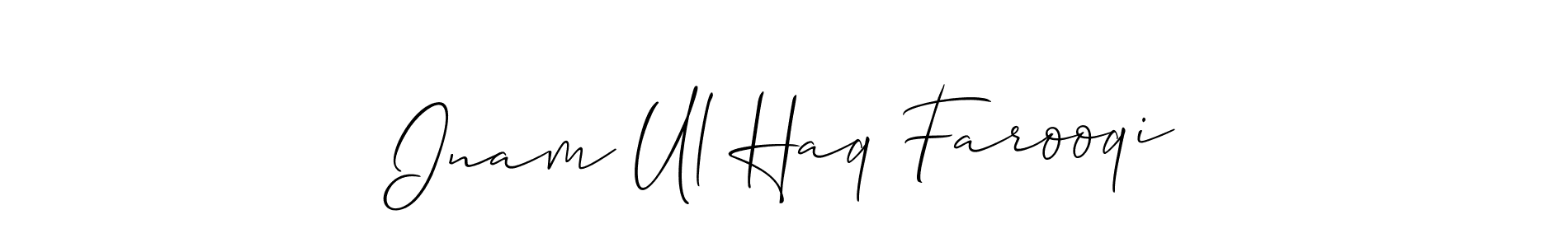 Design your own signature with our free online signature maker. With this signature software, you can create a handwritten (Allison_Script) signature for name Inam Ul Haq Farooqi. Inam Ul Haq Farooqi signature style 2 images and pictures png