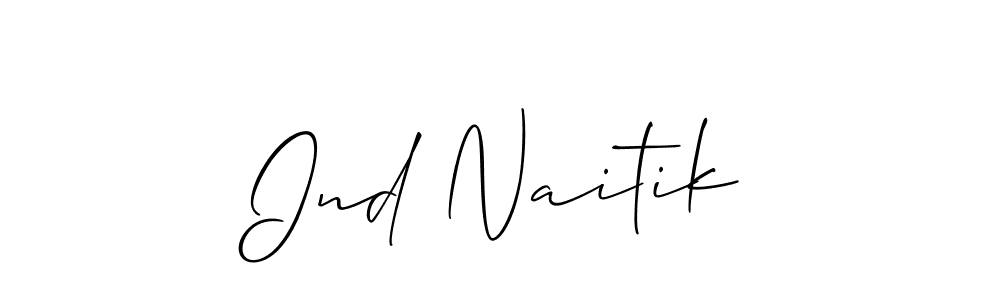 Create a beautiful signature design for name Ind Naitik. With this signature (Allison_Script) fonts, you can make a handwritten signature for free. Ind Naitik signature style 2 images and pictures png