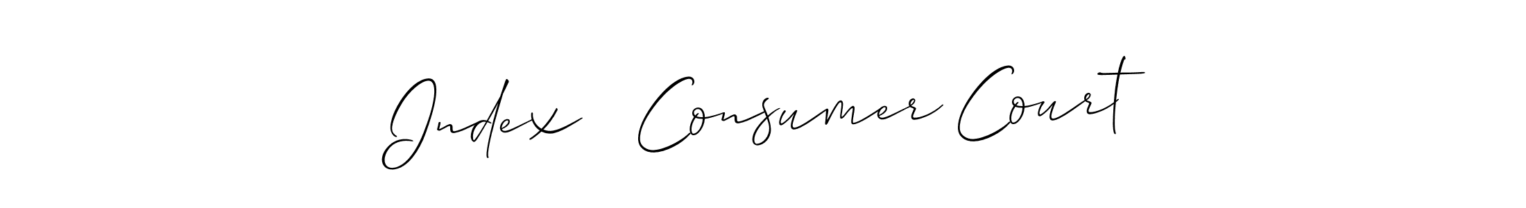 Create a beautiful signature design for name Index   Consumer Court. With this signature (Allison_Script) fonts, you can make a handwritten signature for free. Index   Consumer Court signature style 2 images and pictures png