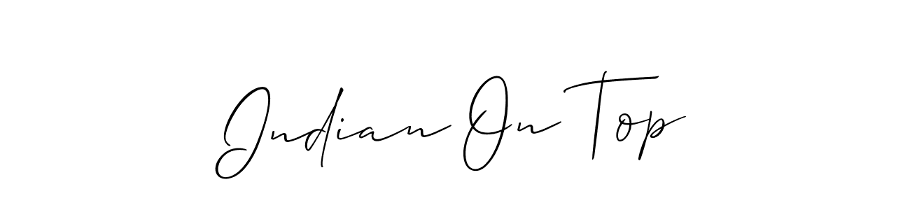 See photos of Indian On Top official signature by Spectra . Check more albums & portfolios. Read reviews & check more about Allison_Script font. Indian On Top signature style 2 images and pictures png