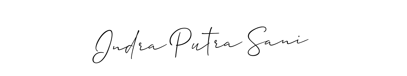 Also we have Indra Putra Sani name is the best signature style. Create professional handwritten signature collection using Allison_Script autograph style. Indra Putra Sani signature style 2 images and pictures png