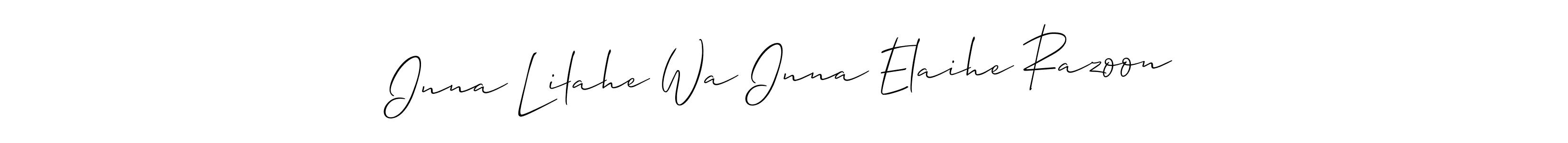 See photos of Inna Lilahe Wa Inna Elaihe Razoon official signature by Spectra . Check more albums & portfolios. Read reviews & check more about Allison_Script font. Inna Lilahe Wa Inna Elaihe Razoon signature style 2 images and pictures png