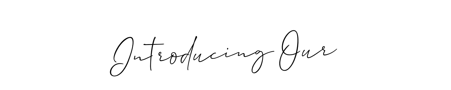 if you are searching for the best signature style for your name Introducing Our. so please give up your signature search. here we have designed multiple signature styles  using Allison_Script. Introducing Our signature style 2 images and pictures png