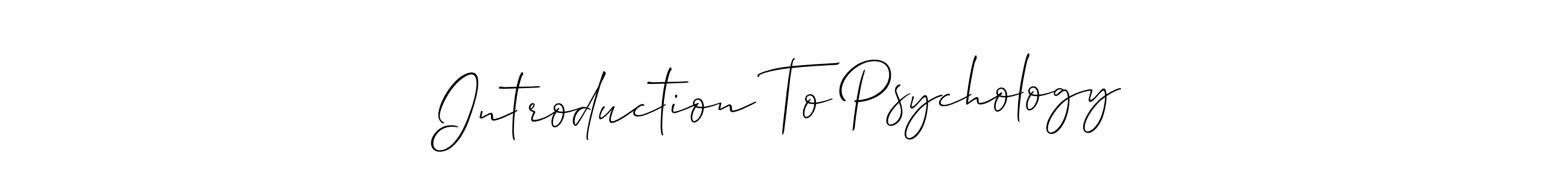 Allison_Script is a professional signature style that is perfect for those who want to add a touch of class to their signature. It is also a great choice for those who want to make their signature more unique. Get Introduction To Psychology name to fancy signature for free. Introduction To Psychology signature style 2 images and pictures png