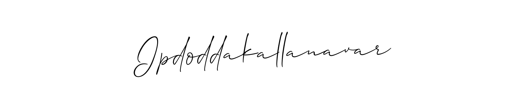 Use a signature maker to create a handwritten signature online. With this signature software, you can design (Allison_Script) your own signature for name Ipdoddakallanavar. Ipdoddakallanavar signature style 2 images and pictures png