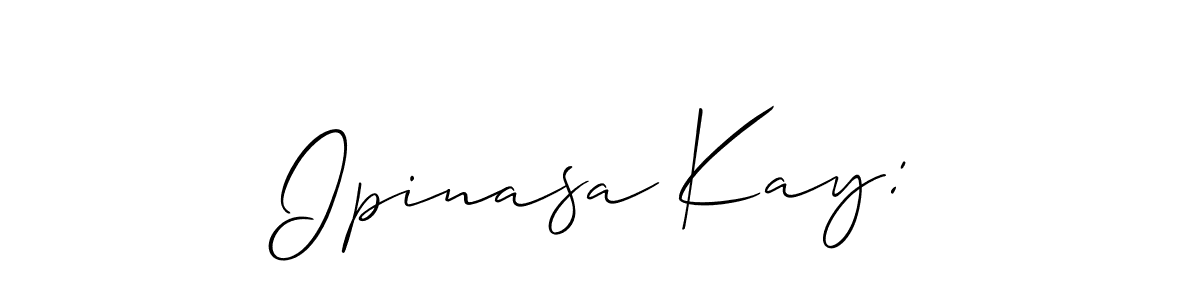 if you are searching for the best signature style for your name Ipinasa Kay:. so please give up your signature search. here we have designed multiple signature styles  using Allison_Script. Ipinasa Kay: signature style 2 images and pictures png