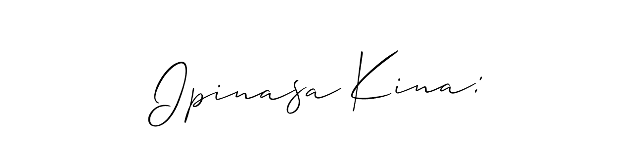 This is the best signature style for the Ipinasa Kina: name. Also you like these signature font (Allison_Script). Mix name signature. Ipinasa Kina: signature style 2 images and pictures png