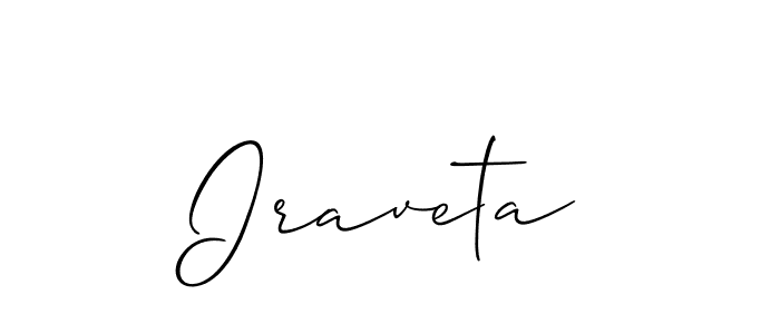 Also we have Iraveta name is the best signature style. Create professional handwritten signature collection using Allison_Script autograph style. Iraveta signature style 2 images and pictures png