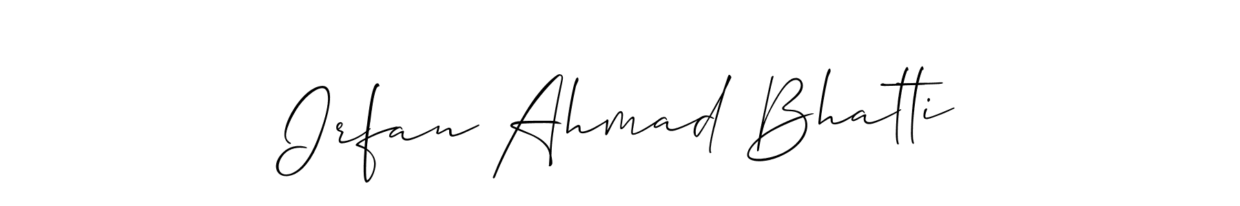 How to make Irfan Ahmad Bhatti name signature. Use Allison_Script style for creating short signs online. This is the latest handwritten sign. Irfan Ahmad Bhatti signature style 2 images and pictures png