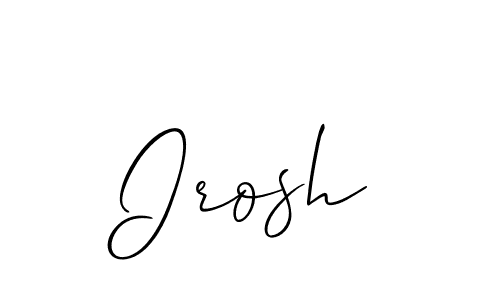 if you are searching for the best signature style for your name Irosh. so please give up your signature search. here we have designed multiple signature styles  using Allison_Script. Irosh signature style 2 images and pictures png