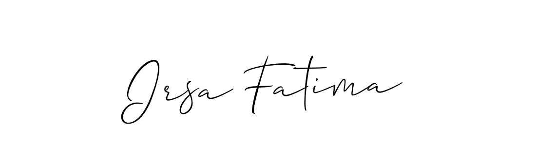 It looks lik you need a new signature style for name Irsa Fatima. Design unique handwritten (Allison_Script) signature with our free signature maker in just a few clicks. Irsa Fatima signature style 2 images and pictures png
