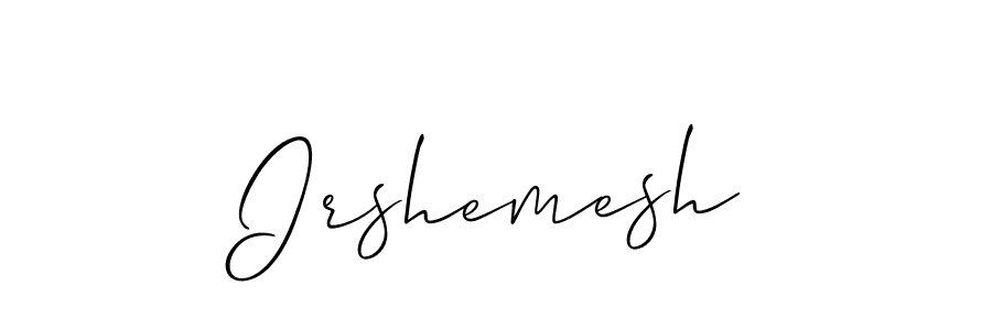 Also You can easily find your signature by using the search form. We will create Irshemesh name handwritten signature images for you free of cost using Allison_Script sign style. Irshemesh signature style 2 images and pictures png