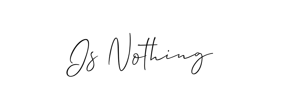 The best way (Allison_Script) to make a short signature is to pick only two or three words in your name. The name Is Nothing include a total of six letters. For converting this name. Is Nothing signature style 2 images and pictures png