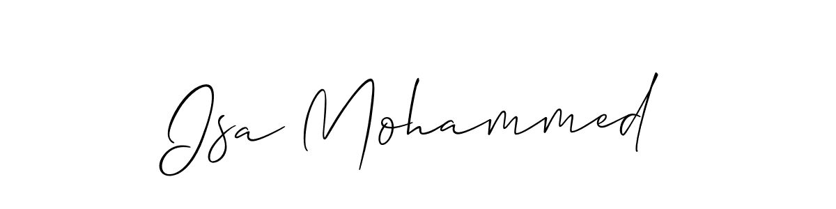 It looks lik you need a new signature style for name Isa Mohammed. Design unique handwritten (Allison_Script) signature with our free signature maker in just a few clicks. Isa Mohammed signature style 2 images and pictures png