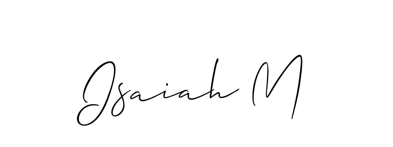 Make a short Isaiah M signature style. Manage your documents anywhere anytime using Allison_Script. Create and add eSignatures, submit forms, share and send files easily. Isaiah M signature style 2 images and pictures png