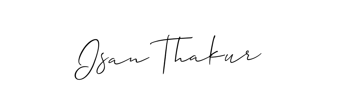 Best and Professional Signature Style for Isan Thakur. Allison_Script Best Signature Style Collection. Isan Thakur signature style 2 images and pictures png