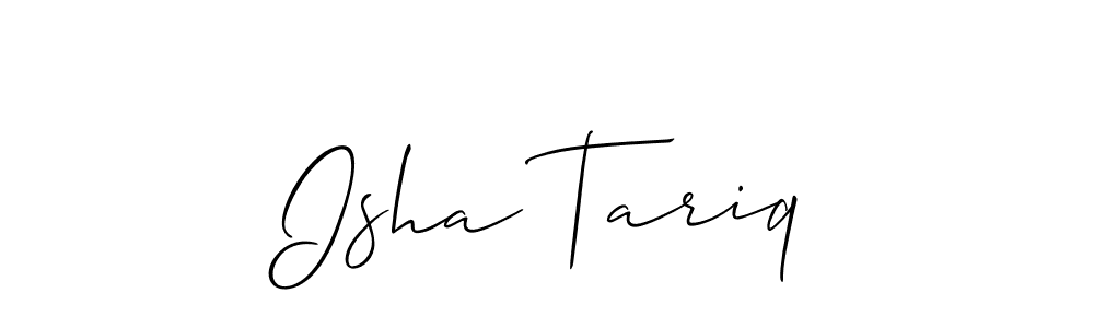 Design your own signature with our free online signature maker. With this signature software, you can create a handwritten (Allison_Script) signature for name Isha Tariq. Isha Tariq signature style 2 images and pictures png