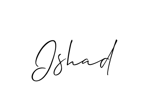 Also we have Ishad name is the best signature style. Create professional handwritten signature collection using Allison_Script autograph style. Ishad signature style 2 images and pictures png