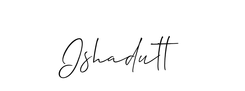Use a signature maker to create a handwritten signature online. With this signature software, you can design (Allison_Script) your own signature for name Ishadutt. Ishadutt signature style 2 images and pictures png