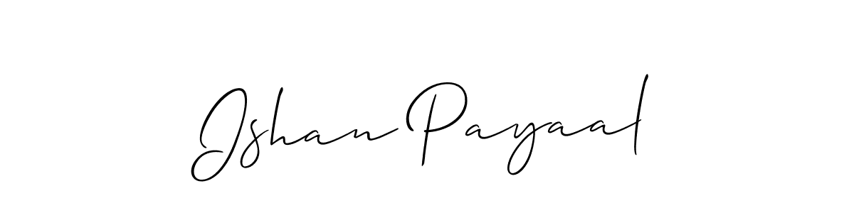 Create a beautiful signature design for name Ishan Payaal. With this signature (Allison_Script) fonts, you can make a handwritten signature for free. Ishan Payaal signature style 2 images and pictures png