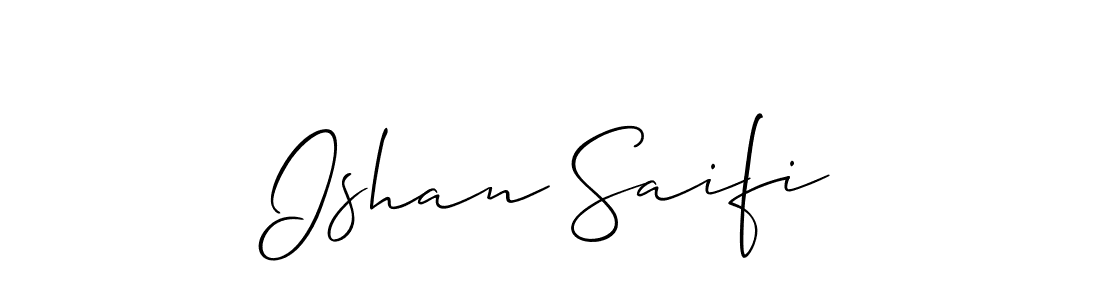 Also we have Ishan Saifi name is the best signature style. Create professional handwritten signature collection using Allison_Script autograph style. Ishan Saifi signature style 2 images and pictures png