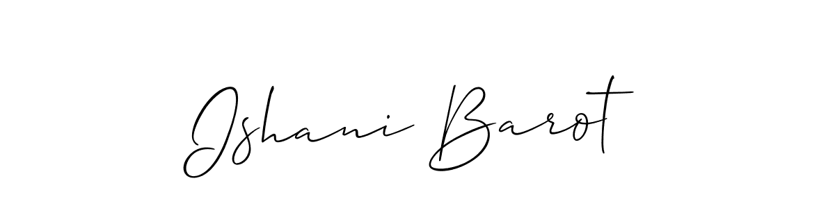 Design your own signature with our free online signature maker. With this signature software, you can create a handwritten (Allison_Script) signature for name Ishani Barot. Ishani Barot signature style 2 images and pictures png
