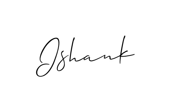 Use a signature maker to create a handwritten signature online. With this signature software, you can design (Allison_Script) your own signature for name Ishank. Ishank signature style 2 images and pictures png