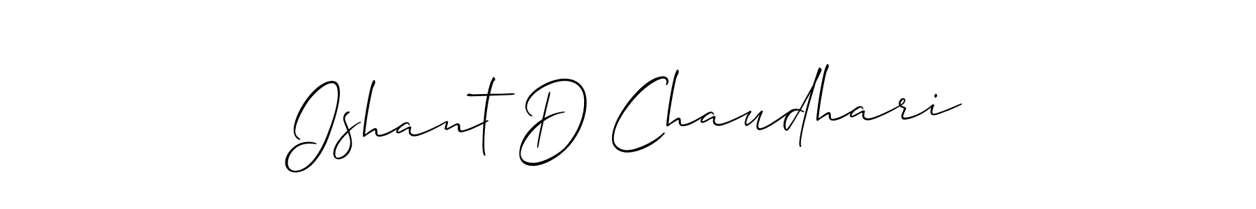 It looks lik you need a new signature style for name Ishant D Chaudhari. Design unique handwritten (Allison_Script) signature with our free signature maker in just a few clicks. Ishant D Chaudhari signature style 2 images and pictures png