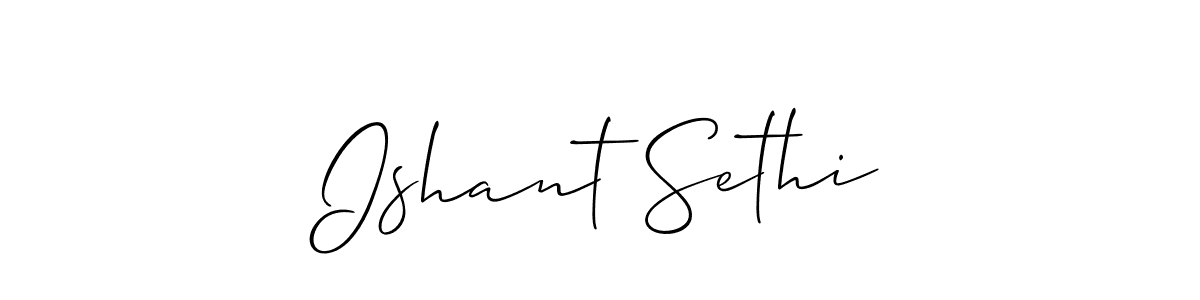 It looks lik you need a new signature style for name Ishant Sethi. Design unique handwritten (Allison_Script) signature with our free signature maker in just a few clicks. Ishant Sethi signature style 2 images and pictures png
